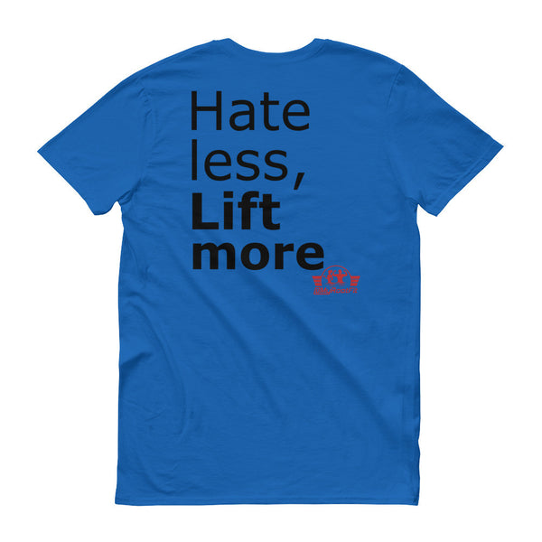 Hate less, Lift more