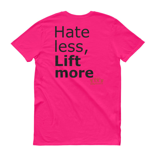 Hate less, Lift more